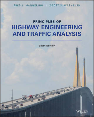 Principles of Highway Engineering and Traffic - Fred L. Mannering