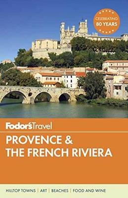 Fodor's Provence & the French Riviera - Fodor's Travel