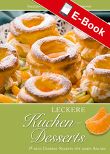 Leckere Kuchen-Desserts - Dr. Angelika Gördes-Giesen