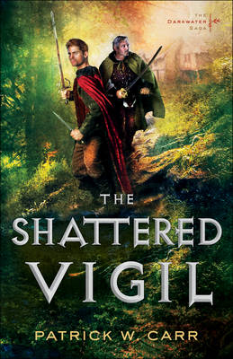 The Shattered Vigil - Patrick W. Carr