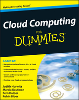 Cloud Computing For Dummies -  Robin Bloor,  Fern Halper,  Judith S. Hurwitz,  Marcia Kaufman