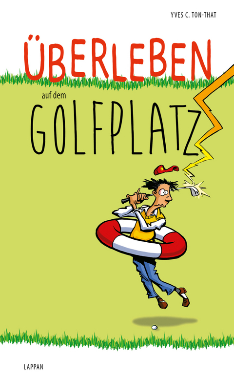 Überleben auf dem Golfplatz - Yves C. Ton-That