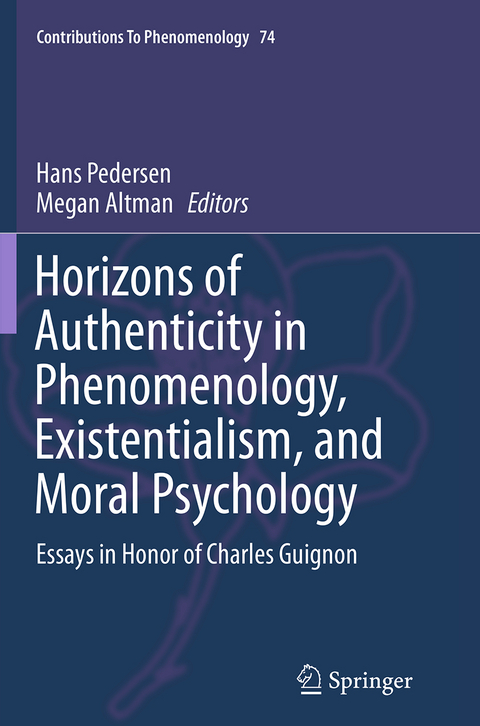 Horizons of Authenticity in Phenomenology, Existentialism, and Moral Psychology - 