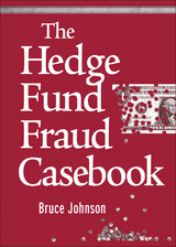 Hedge Fund Fraud Casebook -  Bruce Johnson