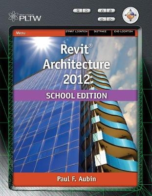 Revit Architecture 2012, School Edition - Paul Aubin