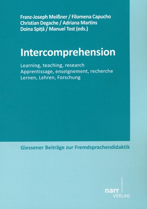 Intercomprehension - Learning, teaching, research/ Apprentissage, enseignement, recherche/ Lernen, Lehren, Forschung - 