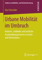 Urbane Mobilität im Umbruch - Uta Schneider