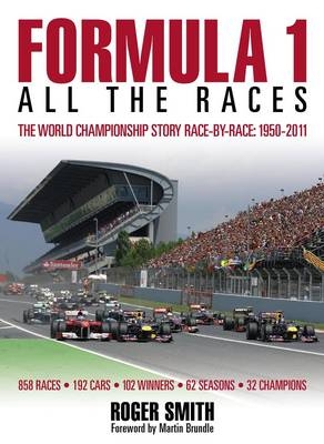 Formula 1: All the Races - Roger Smith