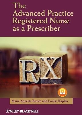 The Advanced Practice Registered Nurse as a Prescriber - 