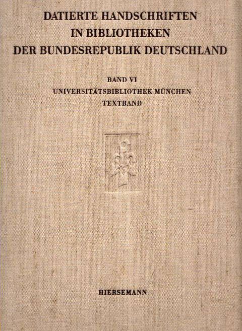 Datierte Handschriften in Bibliotheken der Bundesrepublik Deutschland - Wolfgang Müller