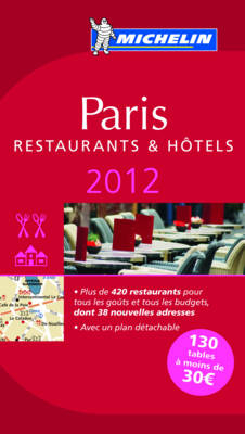 Paris 2012 Michelin Guide -  Michelin Travel &  Lifestyle