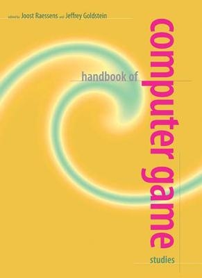 Handbook of Computer Game Studies - 