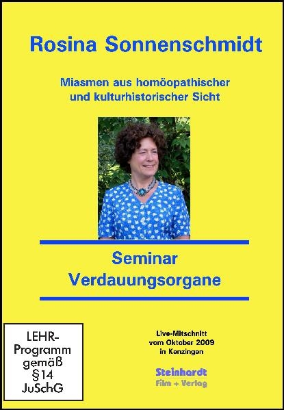 Miasmen aus homöopathischer und kulturhistorischer Sicht - Miasmatische Homöopathie - Verdauungsorgane - Rosina Sonnenschmidt