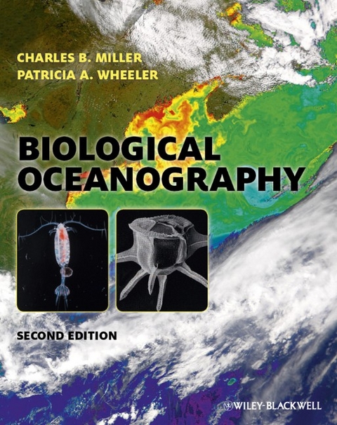 Biological Oceanography - Charles B. Miller, Patricia A. Wheeler