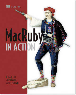 MacRuby in Action - Brendan Lim, Paul Crawford