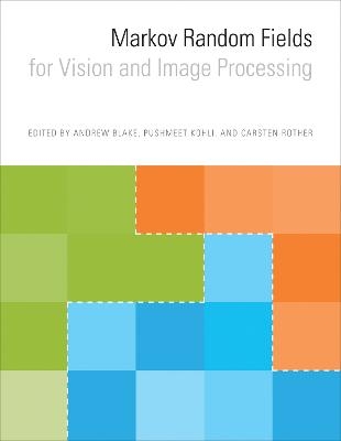 Markov Random Fields for Vision and Image Processing - 