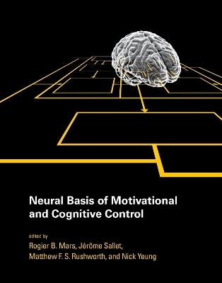 Neural Basis of Motivational and Cognitive Control - 