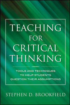 Teaching for Critical Thinking - Stephen D. Brookfield