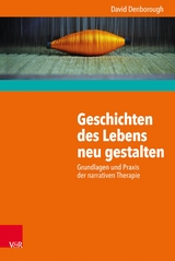 Geschichten des Lebens neu gestalten -  David Denborough