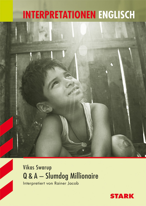 Interpretationen Englisch - Swarup: Q & A - Slumdog Millionaire - Rainer Jacob
