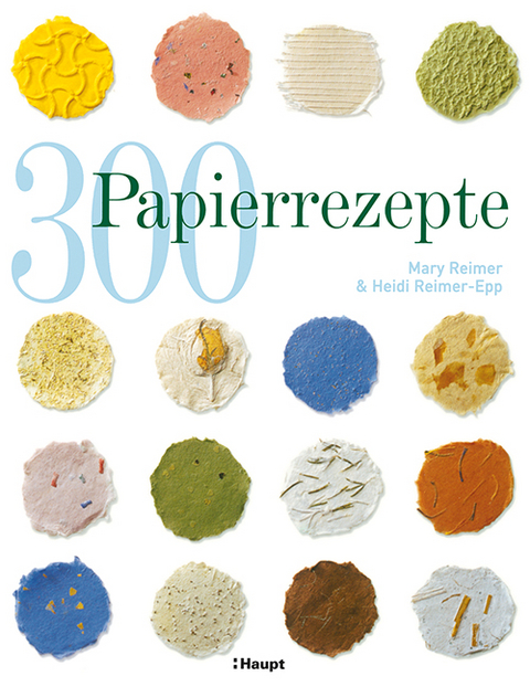 300 Papierrezepte - Mary Reimer, Heidi Reimer-Epp