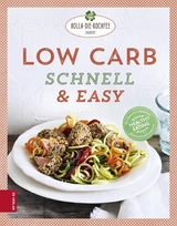 Low Carb schnell & easy - Petra Hola-Schneider