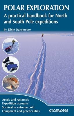 Polar Exploration - Dixie Dansercoer