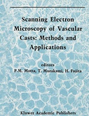 Scanning Electron Microscopy of Vascular Casts - 