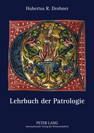 Lehrbuch der Patrologie - Hubertus Drobner