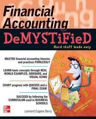 Financial Accounting DeMYSTiFieD - Leonard Eugene Berry