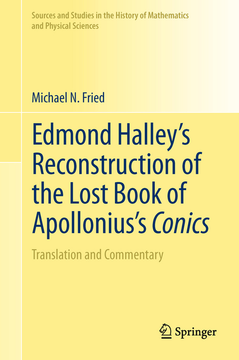Edmond Halley’s Reconstruction of the Lost Book of Apollonius’s Conics - Michael N. Fried