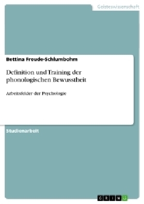 Definition und Training der phonologischen Bewusstheit - Bettina Freude-Schlumbohm