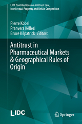 Antitrust in Pharmaceutical Markets & Geographical Rules of Origin - 