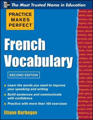 Practice Make Perfect French Vocabulary - Eliane Kurbegov