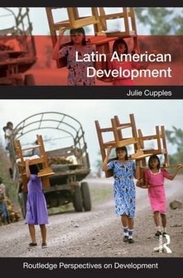 Latin American Development - Julie Cupples