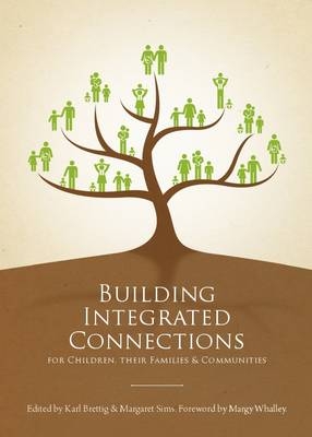 Building Integrated Connections for Children, their Families and Communities - 