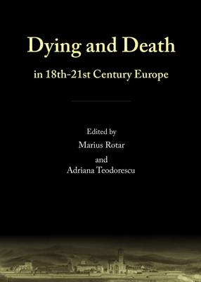 Dying and Death in 18th-21st Century Europe - 