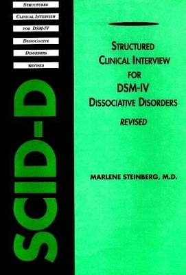 Structured Clinical Interview for DSM-IV® Dissociative Disorders (SCID-D-R) - Marlene Steinberg