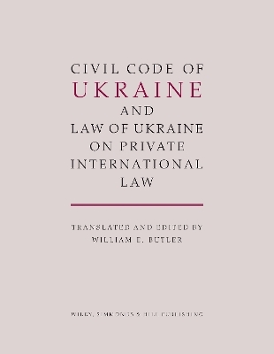 Civil Code of Ukraine and Law of Ukraine on Private International Law