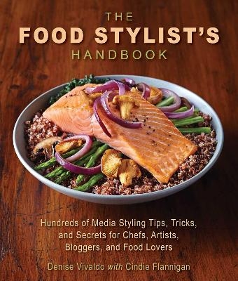 The Food Stylist's Handbook - Denise Vivaldo, Cindie Flannigan