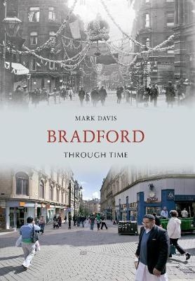 Bradford Through Time - Mark Davis