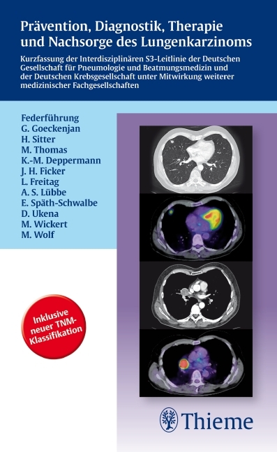 Prävention, Diagnostik, Therapie und Nachsorge des Lungenkarzinoms - Gerd Goeckenjan