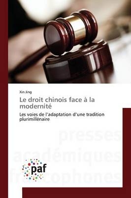 Le droit chinois face Ã  la modernitÃ© - Xin Jing