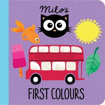 Milo's First Colours - Rowena Blyth