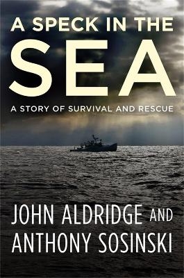 A Speck in the Sea - John Aldridge, Anthony Sosinski