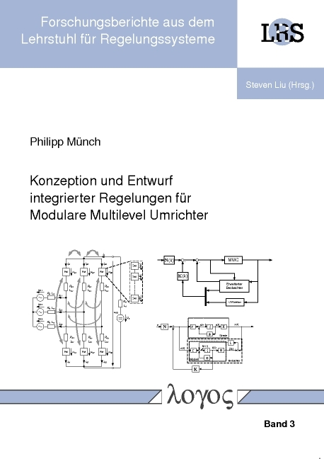 Konzeption und Entwurf integrierter Regelungen für Modulare Multilevel Umrichter - Philipp Münch
