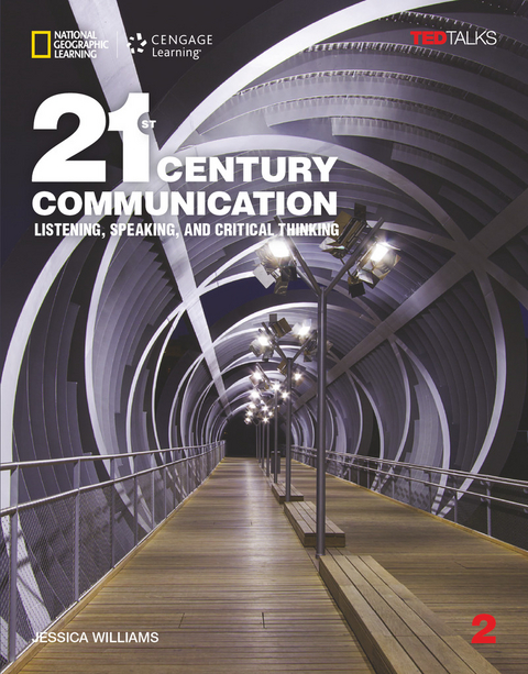 21st Century Communication 2: Listening, Speaking and Critical Thinking - Jessica Williams