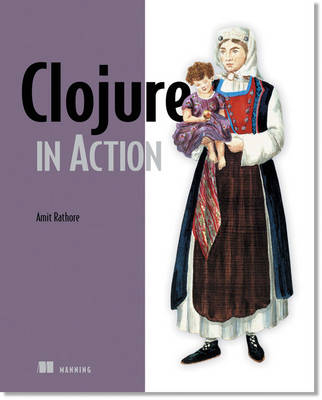 Clojure in Action - Amit Rathore