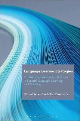 Language Learner Strategies - Dr Michael James Grenfell, Vee Harris