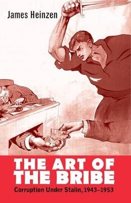 The Art of the Bribe - James Heinzen